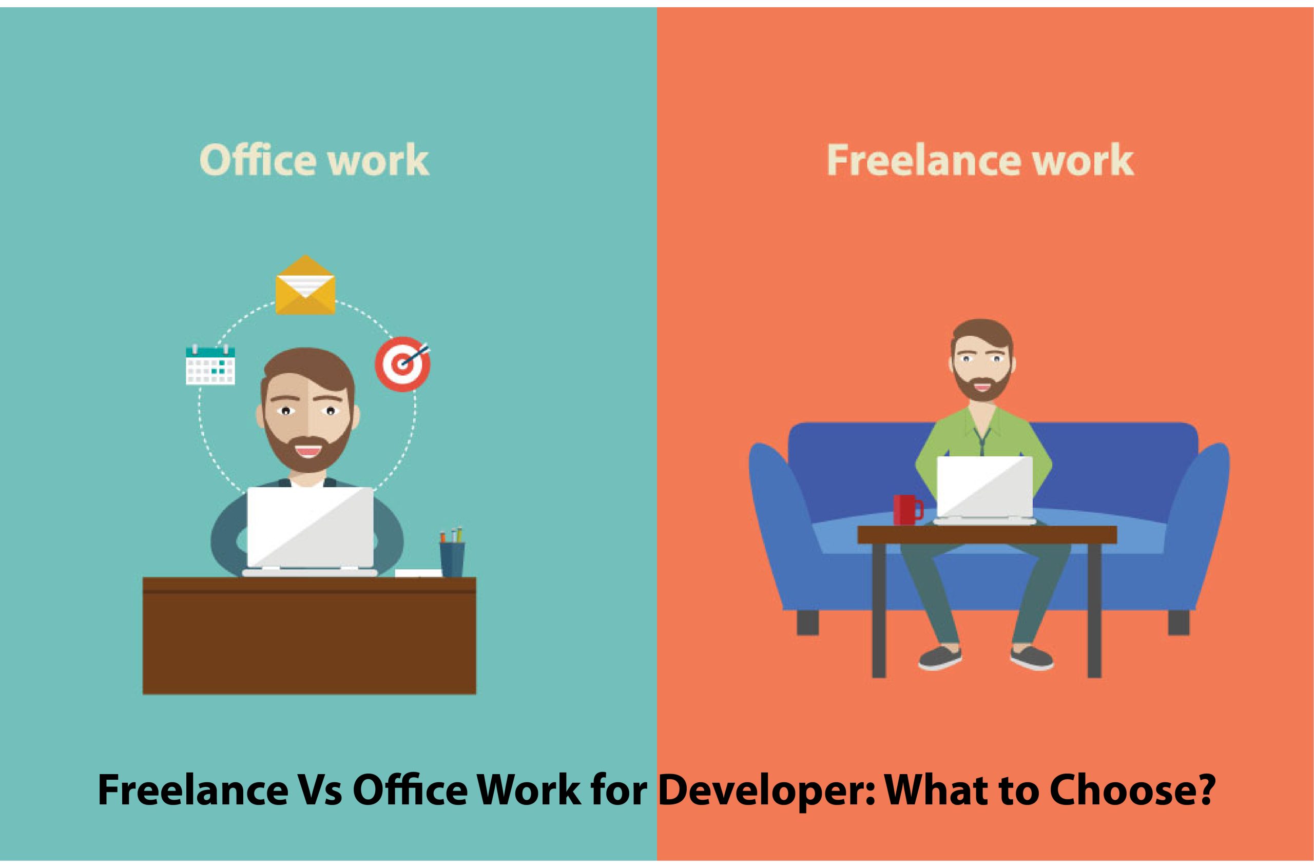 Freelance Vs Office Work for Developer: What to Choose?