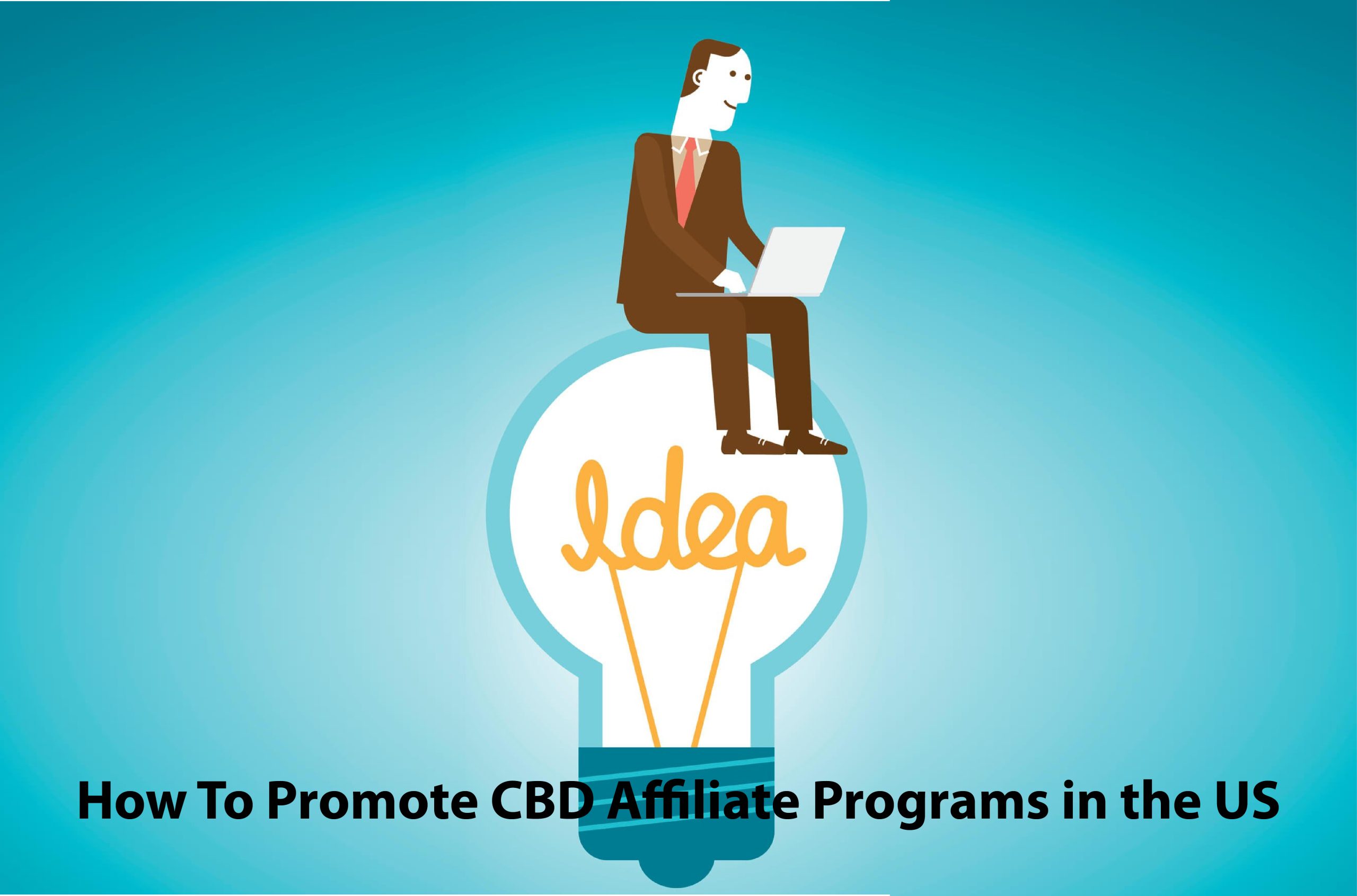 How To Promote CBD Affiliate Programs in the US