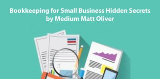 Bookkeeping for Small Business Hidden Secrets by Medium Matt Oliver