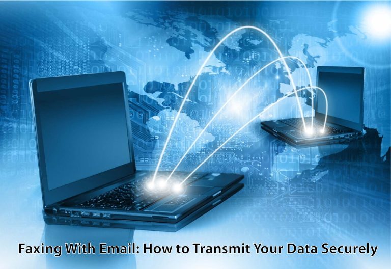 Faxing With Email: How to Transmit Your Data Securely