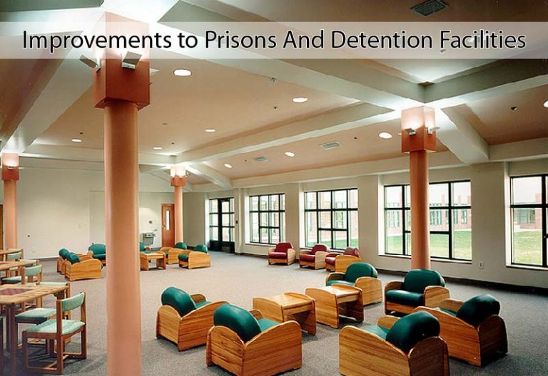 Improvements to Prisons And Detention Facilities