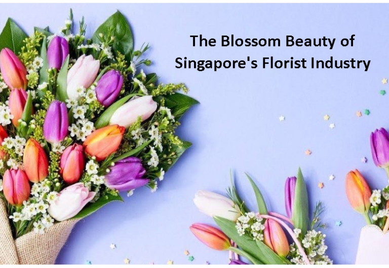 The Blossom Beauty of Singapore’s Florist Industry