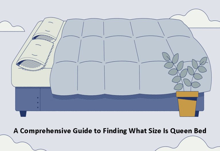 A Comprehensive Guide to Finding What Size Is Queen Bed